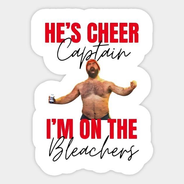 JASON KELCE HE’S CHEER CAPTAIN AND I’M ON THE BLEACHERS Sticker by InsideYourHeart